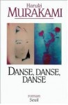 Danse, danse, danse - Haruki Murakami