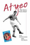 Atyeo - Tom Hopegood, John Hudson