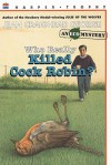 Who Really Killed Cock Robin?: An Ecological Mystery - Jean Craighead George