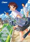 La Traversée du Temps (Traversée du temps (la)) (French Edition) - Yasutaka Tsutsui, Kotone Ranmaru, Tristan Brunet