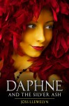 Daphne and the Silver Ash - Joss Llewelyn