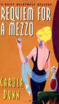 Requiem for a Mezzo - Carola Dunn