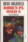 Døden på Oslo S (Pelle og Proffen, #2) - Ingvar Ambjørnsen