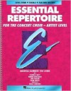 Essential Repertoire for the Concert Choir - Artist Level (Level Four) - Emily Crocker, Brad White, Glenda Casey, Bobbie Douglass