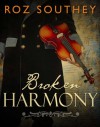 Broken Harmony - Roz Southey