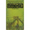 The Bridge - D. Keith Mano, Terence Reese