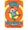 Billy Bonkers (Younger Fiction) - Giles Andreae, Nick Sharratt