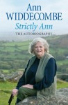 Strictly Ann: The Autobiography - Ann Widdecombe