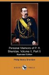 Personal Memoirs of P. H. Sheridan, Volume II, Part 5 (Illustrated Edition) (Dodo Press) - Philip Henry Sheridan