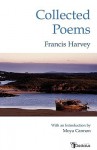 Collected Poems - Frank Harvey, Francis Harvey