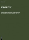 Homers Ilias. Gesamtkommentar. Auf der Grundlage der Ausgabe von Ameis-Hentze-Ca - Martin West, Joachim Latacz