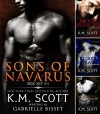 Sons of Navarus Box Set #1 - K.M. Scott, Gabrielle Bisset