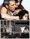 Studies in French Cinema: UK Perspectives 1985-2010 - Will Higbee, Sarah Leahy