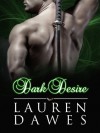 Dark Desire - Lauren Dawes