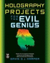 Holography Projects for the Evil Genius - Gavin D.J. Harper