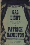 Gas Light - Patrick Hamilton