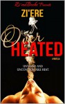 Over Heated: A Short Story - Zi'ere, Dynasty's Cover Me