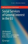 Social Services of General Interest in the Eu - Ulla Neergaard, Erika Szyszczak, Johan Willem van de Gronden