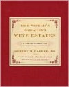 World's Greatest Wine Estates - Robert M. Parker Jr.