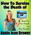 How to Survive the Death of Windows XP - Annie Jean Brewer