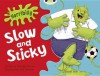 Horribilly: Slow and Sticky (Green B) - Michaela Morgan