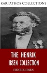 The Henrik Ibsen Collection - Henrik Ibsen