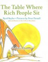 The Table Where Rich People Sit - Byrd Baylor, Peter Parnall