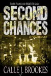 Second Chances - Reuniting and Reckoning - Calle J. Brookes