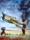 The 350th Fighter Group in the Mediterranean Campaign: 2 November 1942 to 2 May 1945 - United States
