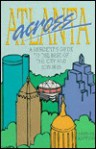 Across Atlanta: A Resident's Guide to the Best of the City and the Suburbs - Jane Schneider