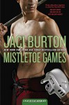 Mistletoe Games (A Play-by-Play Anthology) - Jaci Burton