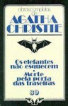 Os Elefantes Não Esquecem / Morte Pela Porta Das Traseiras - Agatha Christie