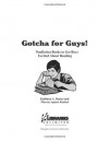 Gotcha for Guys!: Nonfiction Books to Get Boys Excited About Reading - Kathleen A. Baxter, Marcia Agness Kochel