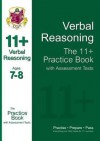 Verbal Reasoning: The 11+ Practice Book with Assessment Tests (Ages 7-8) - Richard Parsons