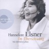 Im Überschwang: Aus meinem Leben - Hannelore Elsner, Hannelore Elsner