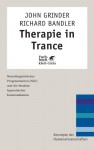 Therapie in Trance. NLP und die Struktur hypnotischer Kommunikation (Konzepte der Humanwissenschaften) - John Grinder, Richard Bandler, Sabine Behrens