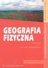 Geografia fizyczna : podręcznik : szkoły ponadgimnazjalne - zakres podstawowy, zakres rozszerzony - Piotr Czubla