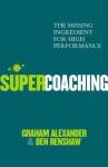 Super Coaching - Graham Alexander, Ben Renshaw