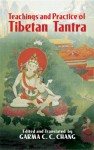 Teachings and Practice of Tibetan Tantra - Garma C.C. Chang, John C. Wilson