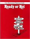 Ready or Not: Your Retirement Planning Guide - Elizabeth M. McFadden