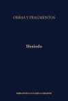 Teogonía. El Escudo de Heracles. Los Trabajos y Los Días. Idilios de Bión. Idilios de Mosco. Himnos Órficos. (Sepan Cuantos, #206) - Hesiod