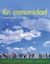 En Comunidad: Comunicacion y Conexion - Pennie Nichols, Jane Johnson, Lynne Lemley, Lucia Osa-melero