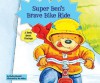 Super Ben's Brave Bike Ride: A Book about Courage - Shelley Marshall