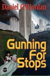 Gunning for Stops - Daniel O'Riordan