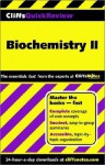 CliffsQuickReview Biochemistry II - Frank Schmidt