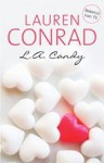 L.A. Candy - Lauren Conrad