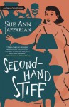 Secondhand Stiff (The Odelia Grey Mysteries) - Sue Ann Jaffarian