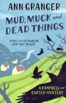 Mud, Muck and Dead Things - Ann Granger