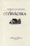 Árvácska - Zsigmond Móricz