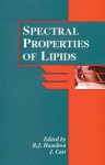 Spectral Properties of Lipids - Richard J. Hamilton, John Cast